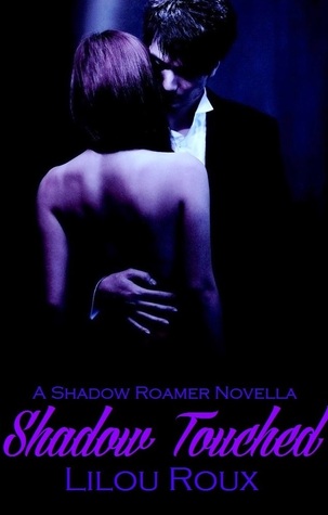 Shadow Touched (Shadow Roamer, #1)