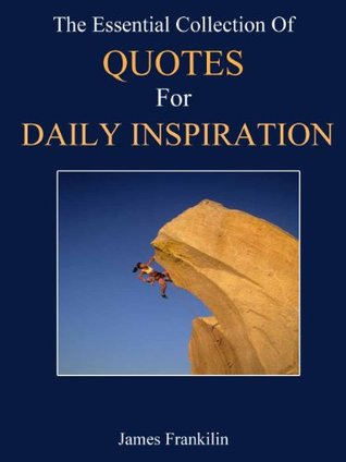 The Best Wisdom Quotes: Words Of Wisdom To Change Your Life (Kindle Edition)