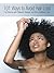 101 Ways to Avoid Hair Loss: For Persons with Relaxed, Natural, and Afro-Caribbean Hair