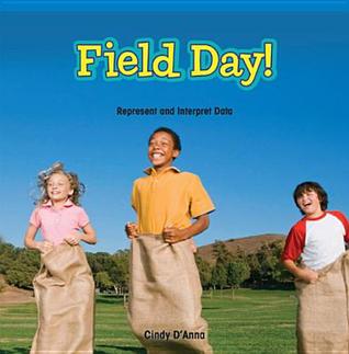 Field Day!: Represent and Interpret Data