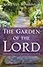 The Garden of the Lord: Wal...