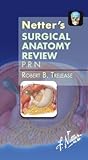 Netter's Surgical Anatomy Review P.R.N. (Netter Clinical Science)