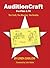 AuditionCraft for Film & TV: The Craft, The Mastery, The Reality