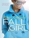 Fall Girl by Toni Jordan