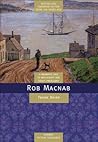 Rob MacNab: A Story of Old Pictou (Fiction Treasures)