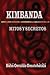 Kimbanda - Mitos y Secretos (Spanish Edition)
