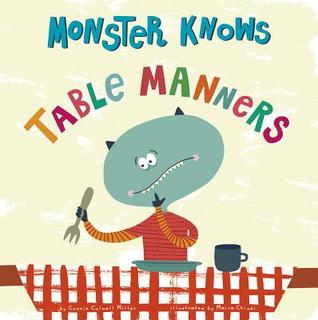 Monster Knows Table Manners (Board Book)