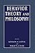 Behavior Theory and Philosophy by Kennon A. Lattal