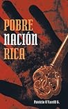 Pobre Nacion Rica (Spanish Edition)