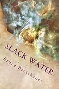 Slack Water: The Sickness from Without