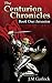 The Centurion Chronicles (T...