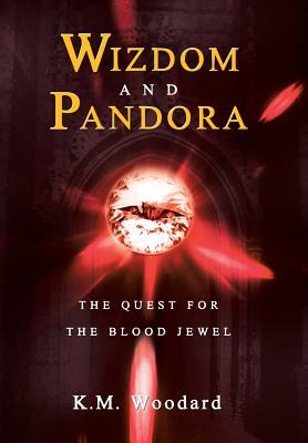 Wizdom and Pandora: The Quest for the Blood Jewel