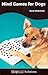 Mind Games For Dogs - Dogwi...