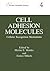 Cell Adhesion Molecules: Cellular Recognition Mechanisms (Pezcoller Foundation Symposia)