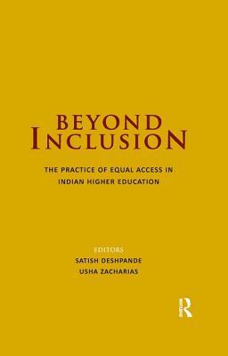 Beyond Inclusion: The Practice of Equal Access in Indian Higher Education: The Practice of Equal Access in Indian Higher Education
