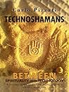 Technoshamans: Between spirituality and technology - a journey to the end of the world to cure a chronic backache