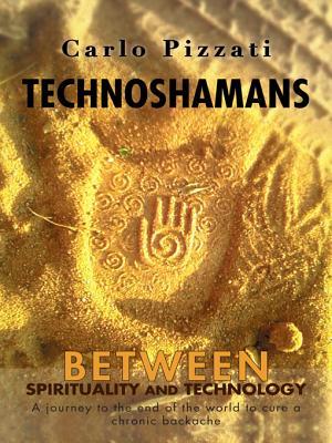 Technoshamans: Between spirituality and technology - a journey to the end of the world to cure a chronic backache