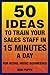 50 Ideas to Train Your Sales Staff in 15 Minutes a Day by Bob Popyk