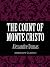 The Count of Monte Cristo by Alexandre Dumas