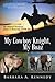 My Cowboy Knight, My Boaz: My Beloved Husband, James A. Kennedy, Dvm, Ms