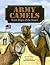 Army Camels: Texas Ships of the Desert