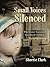 Small Voices Silenced by Sherrie Clark