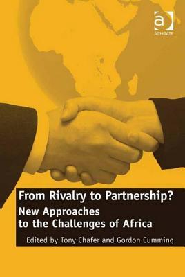 From Rivalry to Partnership?: New Approaches to the Challenges of Africa