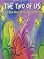 The Two of Us: A Book about...