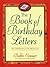 The Book of Birthday Letters: Write a Birthday Letter to Your Child Every Year