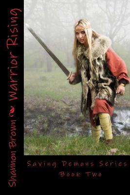 Warrior Rising (Saving Demons, #2)