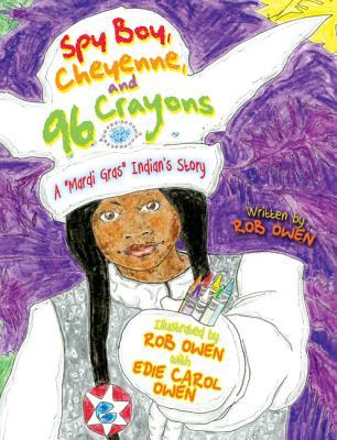 Spy Boy, Cheyenne, and 96 Crayons: A 