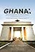 Ghana: an Incomplete Independence or a Dysfunctional Democracy?