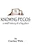 Knowing Pecos: A Small Hist...