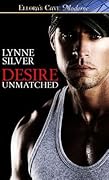 Desire Unmatched