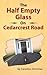The Half Empty Glass on Cedarcrest Road by Caroline Christian