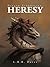 Dragon Prophecies: Heresy