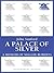 A Palace of Silver