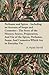Perfumes and Spices: Including an Account of Soaps and Cosmetics - The Story of the History, Source, Preparation, and Use of the Spices, Perfumes, Soaps, and Cosmetics Which Are in Everyday Use