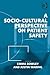 A Socio-Cultural Perspective on Patient Safety