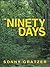 Ninety Days