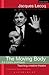 The Moving Body (Le Corps P...