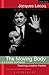 The Moving Body (Le Corps Poetique) by Clinton N. Woolsey