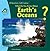 What Do You Know about Earth's Oceans?