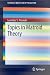 Topics in Matroid Theory (SpringerBriefs in Optimization)