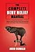 The Complete Debt Relief Manual: Step-By-Step Procedures For: Budgeting, Paying off Debt, Negotiating Credit Card and Irs Debt Settlements, Avoiding Bankruptcy, ... Repair - Without Debt Settlement Companies
