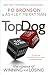 Top Dog: The Science of Winning and Losing