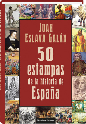 50 estampas de la Historia de España (Hardcover)