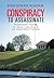 Conspiracy to Assassinate President John F. Kennedy, Dr. Martin Luther King Jr. and Senator Robert F. Kennedy.