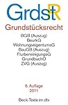 Grundstücksrecht ( GrundstR).