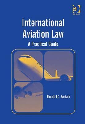 International Aviation Law: A Practical Guide (Kindle Edition)